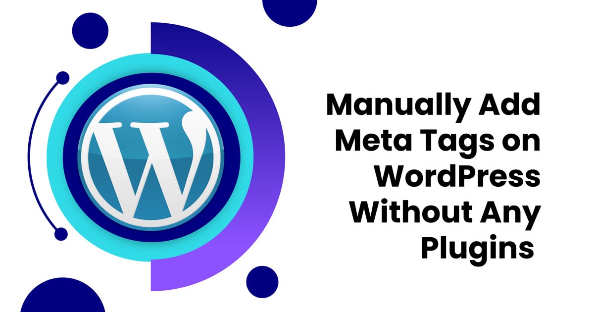 How-to-Manually-Add-Meta-Tags-on-WordPress-Without-Any-Plugins-blog-featured-image-of-Godswill-Innovations
