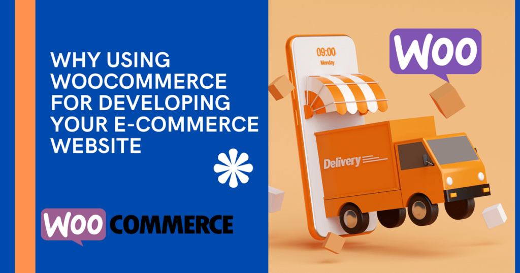 Why Using WooCommerce for Developing Your E-commerce Website
